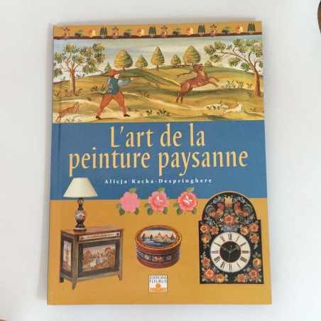 L'ART DE LA PEINTURE PAYSANNE