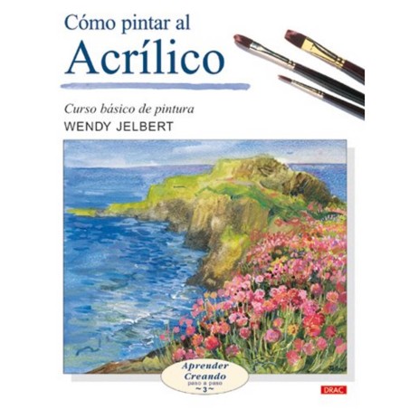 Libro Cómo pintar al acrílico - editorial El Drac