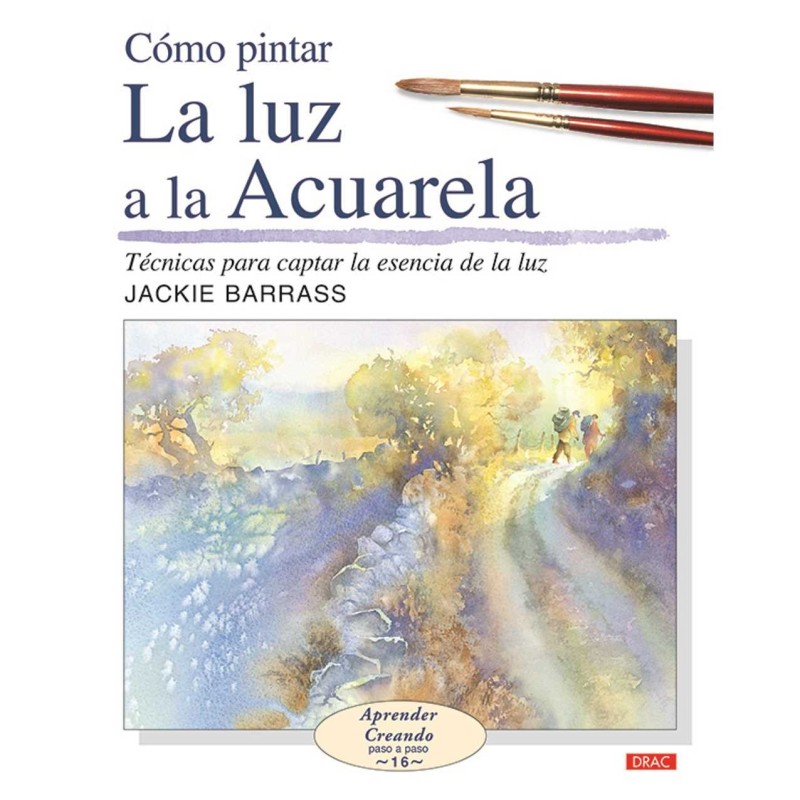 LIBRO COMO PINTAR LA LUZ A LA ACUARELA