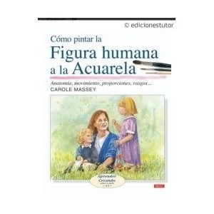 COMO PINTAR LA FIGURA HUMANA A LA ACUARELA